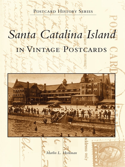 Title details for Santa Catalina Island in Vintage Images by Marlin L. Heckman - Wait list